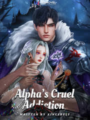 Alpha's Cruel Addiction – Complete Guide & Review