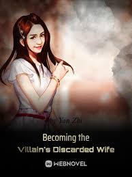 Becoming the Villain's Discarded Wife – Complete Guide & Review