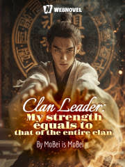 Clan Leader: My strength equals to that of the entire clan – Complete Guide & Review