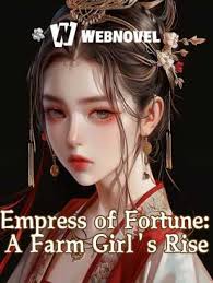 Empress of Fortune: A Farm Girl's Rise – Complete Guide & Review