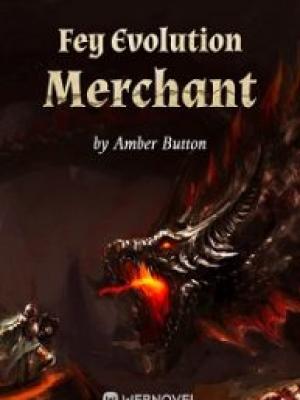 Fey Evolution Merchant – Complete Guide & Review