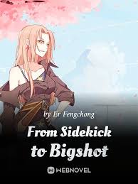 From Sidekick to Bigshot – Complete Guide & Review