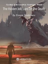 Global Job Change: Starting With The Hidden Job, Lord Of The Death – Complete Guide & Review