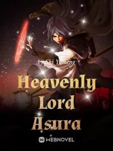 Heavenly Lord Asura – Complete Guide & Review