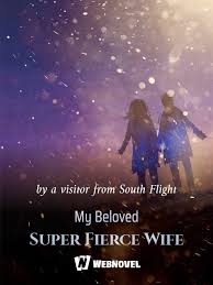 My Beloved Super Fierce Wife – Complete Guide & Review