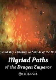 Myriad Paths of the Dragon Emperor – Complete Guide & Review