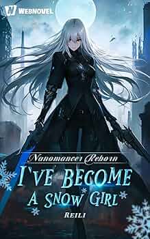 Nanomancer Reborn - I've Become A Snow Girl? – Complete Guide & Review