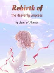 Rebirth of the Heavenly Empress – Complete Guide & Review