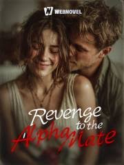 Revenge to the Alpha Mate – Complete Guide & Review