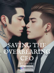 Saving the overbearing CEO (BOYLOVE) – Complete Guide & Review