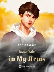 Sweet Wife in My Arms – Complete Guide & Review