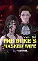 The Duke's Masked Wife – Complete Guide & Review