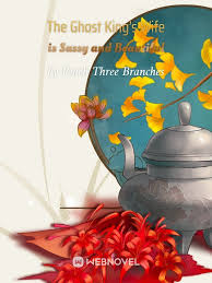 The Ghost King’s Wife is Sassy and Beautiful – Complete Guide & Review