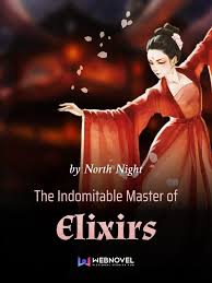 The Indomitable Master of Elixirs – Complete Guide & Review