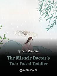 The Miracle Doctor's Two-Faced Toddler – Complete Guide & Review