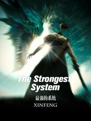The Strongest System – Complete Guide & Review