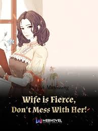 Wife is Fierce, Don't Mess With Her! – Complete Guide & Review