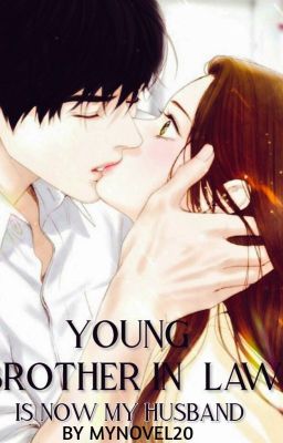 Young Brother-in-law Is Now My Husband – Complete Guide & Review